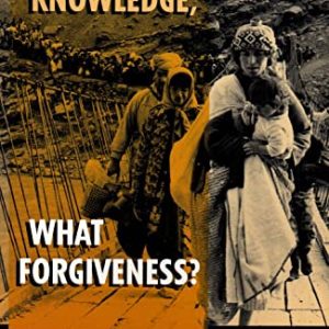 After Such Knowledge, What Forgiveness? My Encounters With Kurdistan
