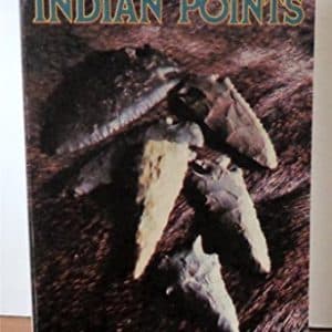North American Indian Points: Identification and Value Guide