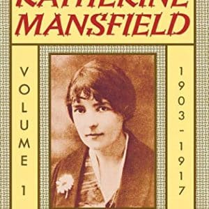 The Collected Letters of Katherine Mansfield: 1903-1917