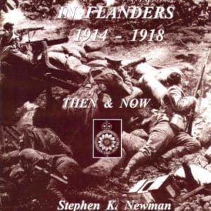 With the Patricia's in Flanders 1914-1918; Then & Now
