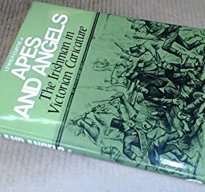Apes and Angels: Irishman in Victorian Caricature