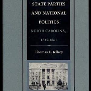 State Parties and National Politics: North Carolina, 1815-1861