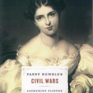 Fanny Kemble's Civil Wars