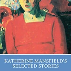 Katherine Mansfield's Selected Short Stories (Norton Critical Editions)