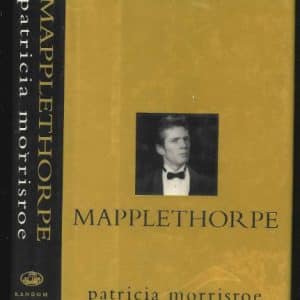 Mapplethorpe: A Biography