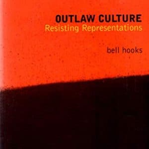 Outlaw Culture: Resisting Representations