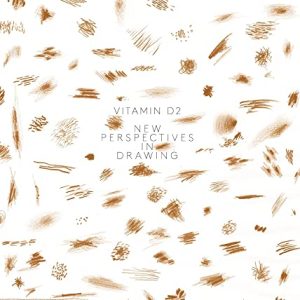Vitamin D2: New Perspectives in Drawing