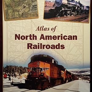 Atlas of North American Railroads
