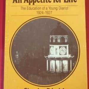 An Appetite for Life the Educational of a Young Diarist 1924-1927