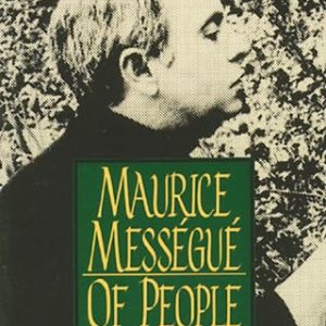 Of People and Plants: The Autobiography of Europe's Most Celebrated Healer