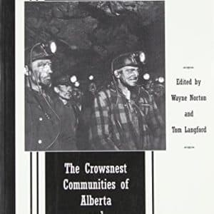 A World Apart: The Crowsnest Communities of Alberta and British Columbia