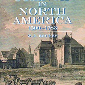 The French In North America: 1500 - 1783