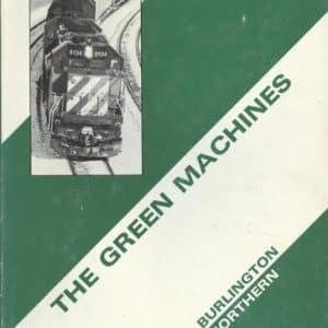 The Green Machines: Burlington Northern