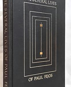 The Several Lives of Paul Fejos: A Hungarian-American Odyssey