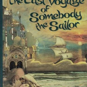 The Last Voyage of Somebody the Sailor