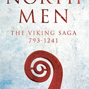 Northmen: The Viking Saga, AD 793-1241