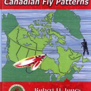 A Compendium of Canadian Fly Patterns
