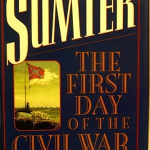 Sumter: The First Day of the Civil War