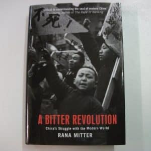 A Bitter Revolution: China's Struggle with the Modern World (Making of the Modern World)