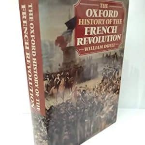 The Oxford History of the French Revolution