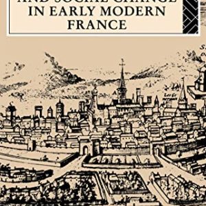 Cities and Social Change in Early Modern France