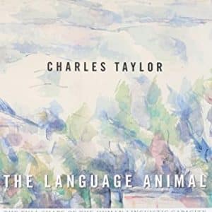 The Language Animal: The Full Shape of the Human Linguistic Capacity