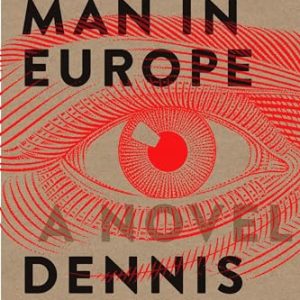 The Last Man in Europe: A Novel