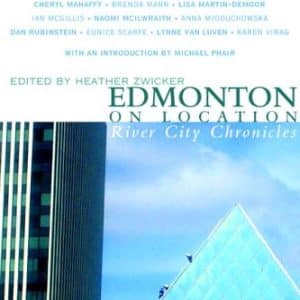 Edmonton on Location: River City Chronicles