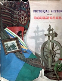 A Pictorial History of the Doukhobors